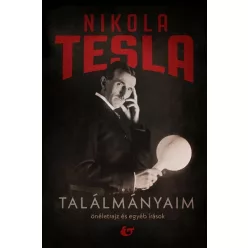 Találmányaim - Önéletrajz és egyéb írások - Életrajz  témájú könyvek és olvasmányok