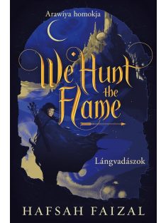 We Hunt the Flame – Lángvadászok