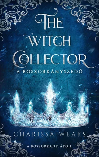 The Witch Collector – A Boszorkányszedő - Fantasy  témájú könyvek és olvasmányok