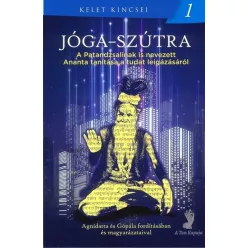   Jóga-szútra - A Patandzsalinak is nevezett Ananta tanítása a tudat leigázásáról - Kelet kincsei 1.
