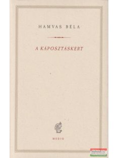 A káposztáskert - Hamvas Béla kiskönyvtár 16.