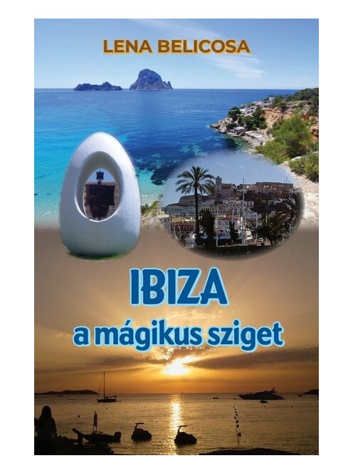 Ibiza a mágikus sziget