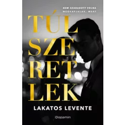 Túlszeretlek - Nem szabadott volna... - Romantikus  témájú könyvek és olvasmányok