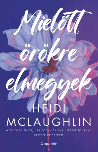 Mielőtt örökre elmegyek - Romantikus  témájú könyvek és olvasmányok