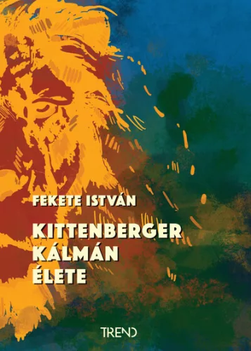 Kittenberger Kálmán élete - Életrajz  témájú könyvek és olvasmányok