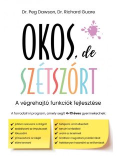 Okos, de szétszórt - A végrehajtó funkciók fejlesztése