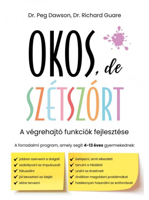 Okos, de szétszórt - A végrehajtó funkciók fejlesztése