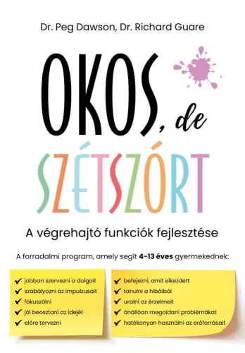 Okos, de szétszórt - A végrehajtó funkciók fejlesztése - Pszichológia  témájú könyvek és olvasmányok