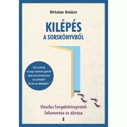 Kilépés a sorskönyvből - Vesztes forgatókönyveink felismerése és átírása - Pszichológia  témájú könyvek és olvasmányok