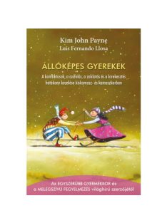   Állóképes gyerekek - A konfliktusok, a csúfolás, a zaklatás és a kirekesztés hatékony kezelése kiskamasz- és kamaszkorba