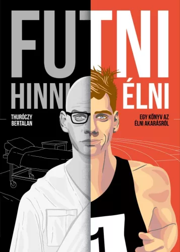 Futni, hinni, élni - Egy könyv az élni akarásról (új kiadás) - Pszichológia  témájú könyvek és olvasmányok