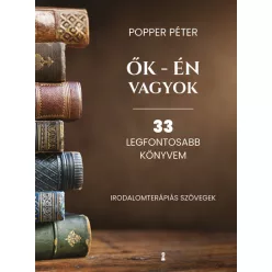 Ők - én vagyok - 33 legfontosabb könyvem (új kiadás) - Pszichológia  témájú könyvek és olvasmányok