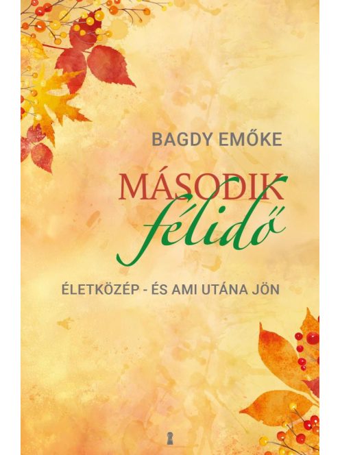 Második félidő - Életközép - és ami utána jön