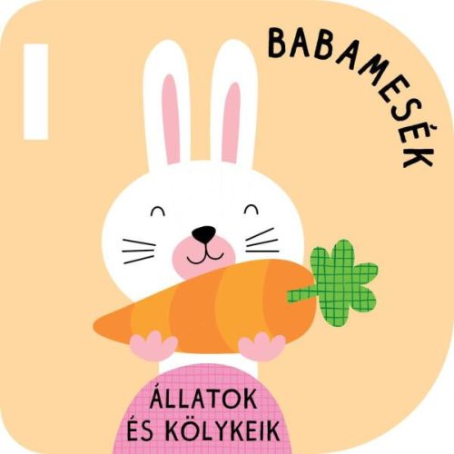 Babamesék – Állatok és kölykeik - Állatok a tanyán - Babamesék