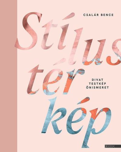 Stílustérkép - Divat, testkép, önismeret - Otthon, háztartás  témájú könyvek és olvasmányok