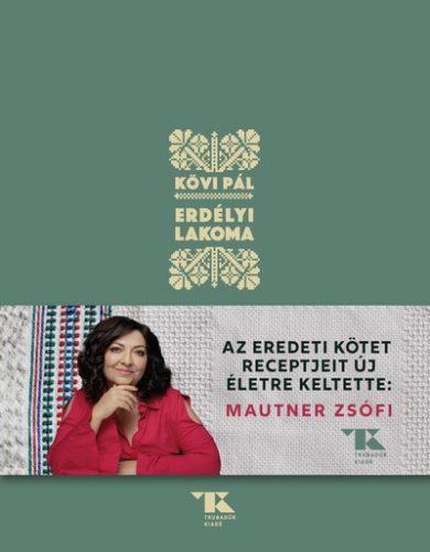 Erdélyi lakoma - Szakácskönyvek elmélyült tudást adó szakkönyvek