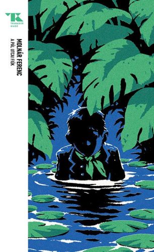 A Pál utcai fiúk - Trubadúr Zsebkönyvek 24. - Diákoknak ajánlott, klasszikusok  témájú könyvek és olvasmányok