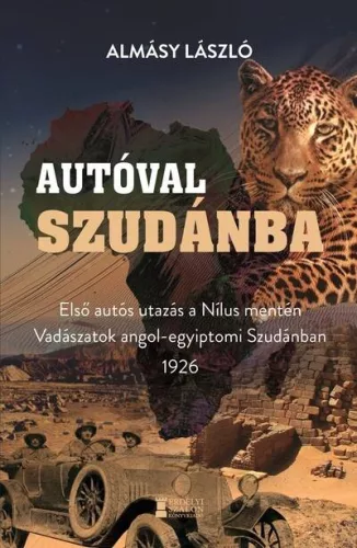 Autóval Szudánba - Afrika  témájú könyvek és olvasmányok