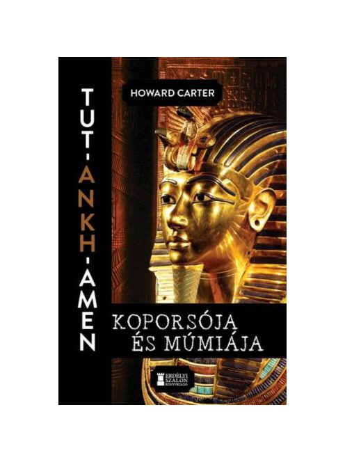 Tut-Ankh-Amen koporsója és múmiája