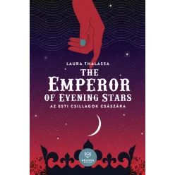 The Emperor of Evening Stars - Az Esti Csillagok Császára - Fantasy  témájú könyvek és olvasmányok