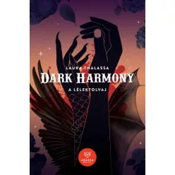 Dark Harmony - A Lélektolvaj - Az Alkusz - Fantasy  témájú könyvek és olvasmányok