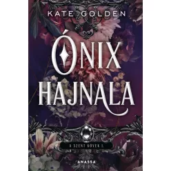 Ónix hajnala - A szent kövek I. - Fantasy  témájú könyvek és olvasmányok