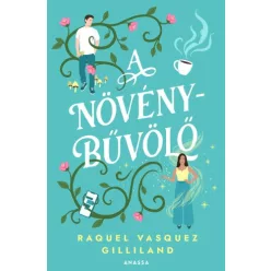 A növénybűvölő (éldekorált) - Romantikus  témájú könyvek és olvasmányok