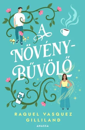 A növénybűvölő (éldekorált) - Romantikus  témájú könyvek és olvasmányok