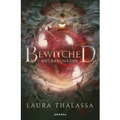 Bewitched - Megbabonázva - Fantasy  témájú könyvek és olvasmányok