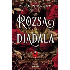 Rózsa diadala - A szent kövek III. - Fantasy  témájú könyvek és olvasmányok