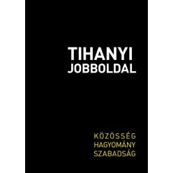 Tihanyi jobboldal - Politika  témájú könyvek és olvasmányok