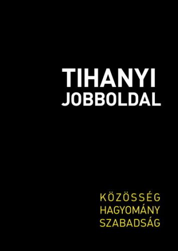 Tihanyi jobboldal - Politika  témájú könyvek és olvasmányok