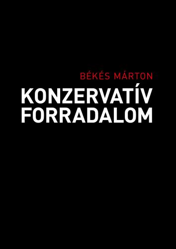 Konzervatív forradalom - Politika  témájú könyvek és olvasmányok