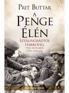   A penge élén - Sztálingrádtól Harkovig, 1942. november - 1943 március - Hadiakadémia (új kiadás)