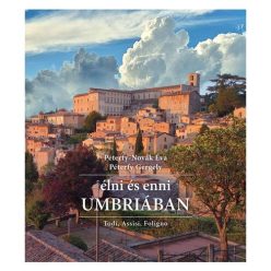 Élni És Enni Umbriában - Utazás  témájú könyvek és olvasmányok