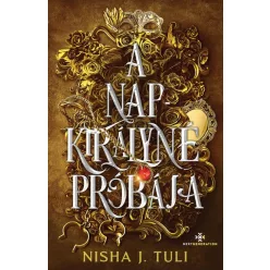 A Napkirályné próbája - Uranosz Ereklyéi 1. - Fantasy  témájú könyvek és olvasmányok