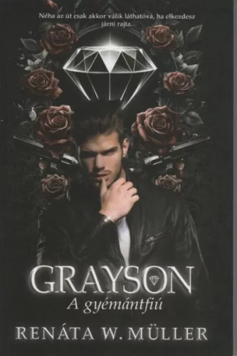 Grayson - A gyémántfiú (új kiadás) - Romantikus  témájú könyvek és olvasmányok
