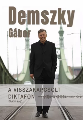 A visszakapcsolt diktafon - Életútinterjú - Életrajz  témájú könyvek és olvasmányok