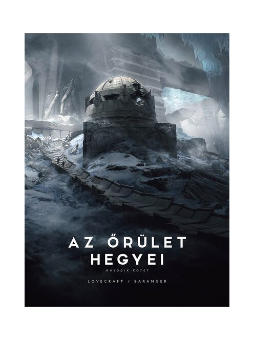 Az őrület hegyei - Második kötet