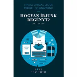 Hogyan írjunk regényt? - Két esszé - Pars pro toto