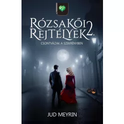 Csontvázak a szekrényben - Rózsakői rejtélyek 2. - Krimi  témájú könyvek és olvasmányok