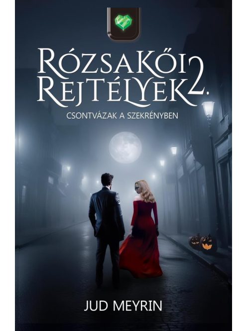 Csontvázak a szekrényben - Rózsakői rejtélyek 2.