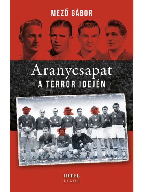 Aranycsapat a terror idején