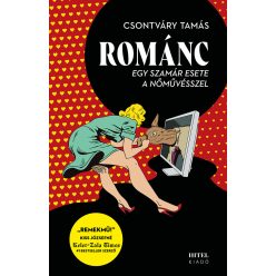 Románc - Egy szamár esete a nőművésszel - Szórakoztató Irodalom  témájú könyvek és olvasmányok