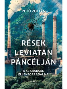 Rések Leviatán páncélján - A szabadság ellenforradalma