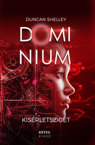 Kísérletsziget - Dominium 2. - Thriller  témájú könyvek és olvasmányok