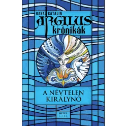 A névtelen királynő - Argilus krónikák - Fantasy  témájú könyvek és olvasmányok