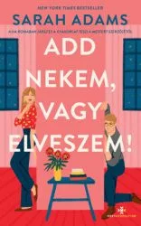 Add nekem, vagy elveszem! - Romantikus  témájú könyvek és olvasmányok