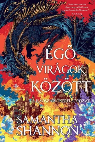 Égő virágok között - A káosz gyökerei-sorozat (éldekorált) - Fantasy  témájú könyvek és olvasmányok