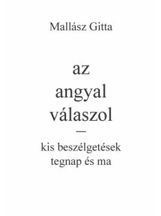 az angyal válaszol - kis beszélgetések tegnap és ma